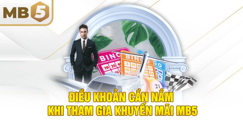 Điều khoản cần nắm khi tham gia khuyến mãi MB5