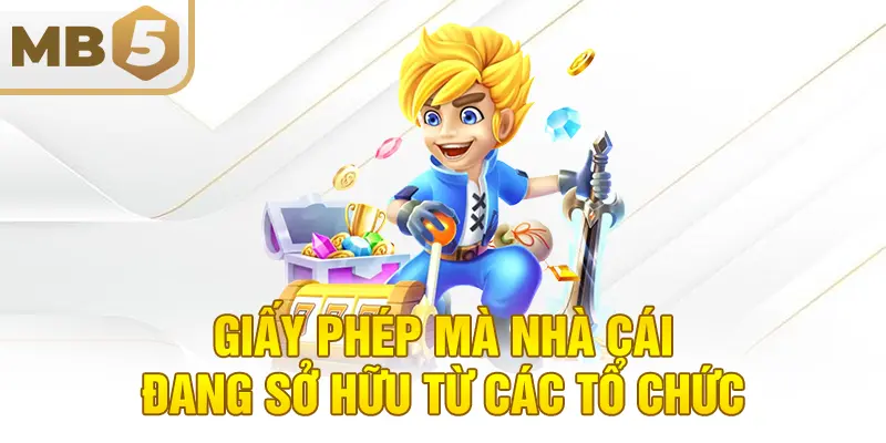 Giấy phép mà nhà cái đang sở hữu từ các tổ chức
