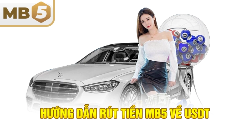 Hướng dẫn rút tiền MB5 về USDT