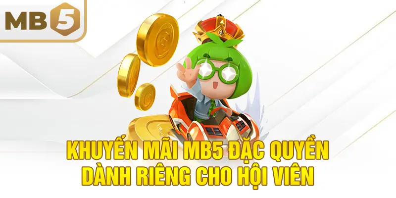 Khuyến mãi MB5 đặc quyền dành riêng cho hội viên