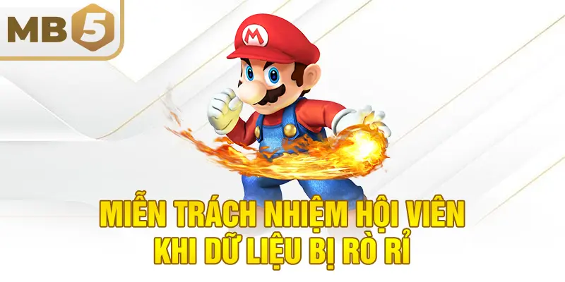 Miễn trách nhiệm hội viên khi dữ liệu bị rò rỉ