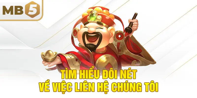 Tìm hiểu đôi nét về việc liên hệ chúng tôi